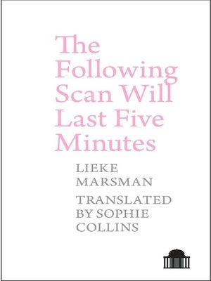 cover image of The Following Scan Will Last Five Minutes